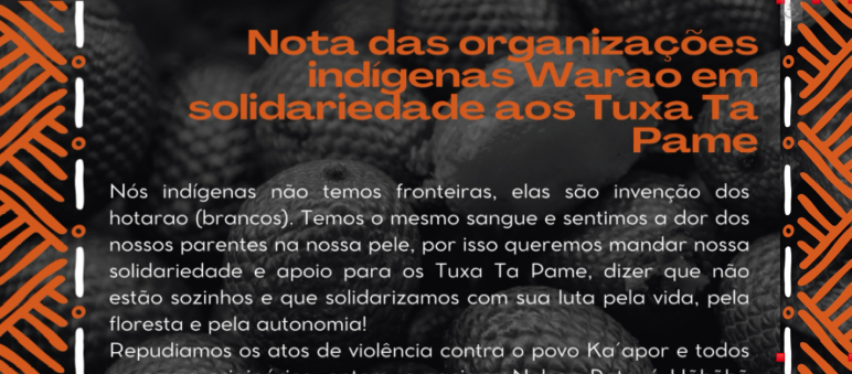 Nota das organizações indígenas Warao em solidariedade aos Tuxa Ta Pame